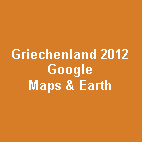 Textfeld: Griechenland 2012GoogleMaps & Earth