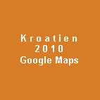 Textfeld: K r o a t i e n2 0 1 0Google Maps